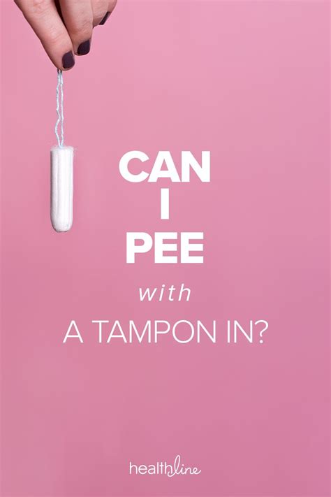 Can I pee with a tampon in?