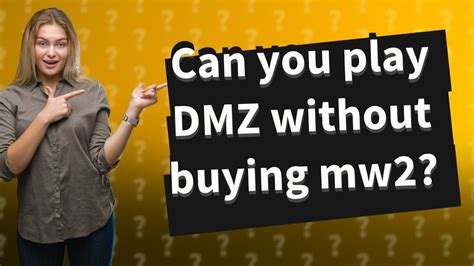 Can I play DMZ without MW2?