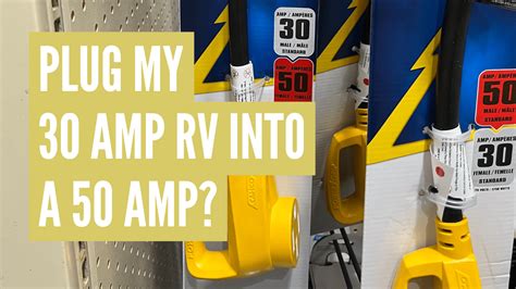 Can I plug my 30 amp into a 50 amp?
