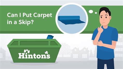 Can I put carpet in a skip?