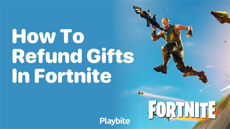 Can I refund gifts in fortnite?