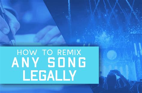 Can I remix any song legally?