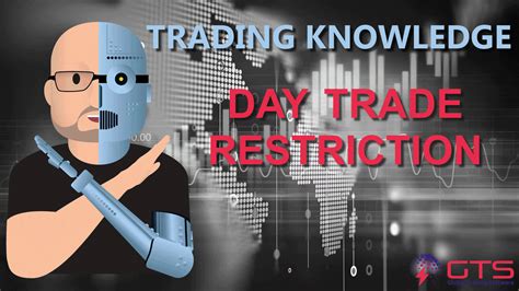 Can I remove day trade restriction?
