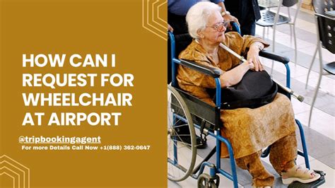 Can I request a wheelchair at the airport?