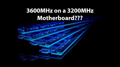 Can I run 3200MHz and 3600MHz RAM?