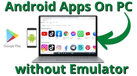 Can I run Android apps on PC without emulator?
