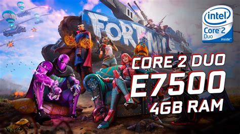 Can I run Fortnite on Core 2 Duo?