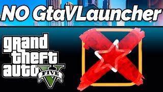 Can I run GTA 5 without Rockstar launcher?