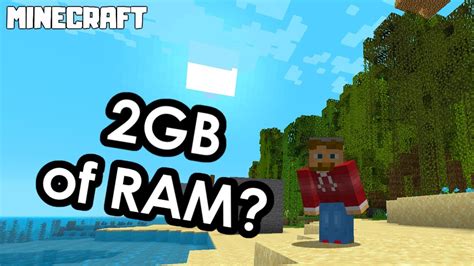 Can I run Minecraft on 2gb RAM?