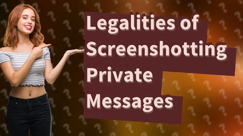 Can I screenshot private messages?