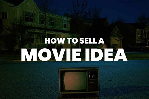 Can I sell a movie idea?