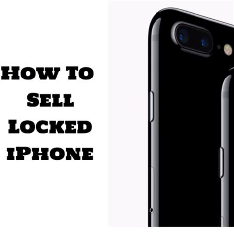 Can I sell an iPhone that is locked?