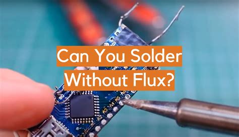 Can I solder without flux?