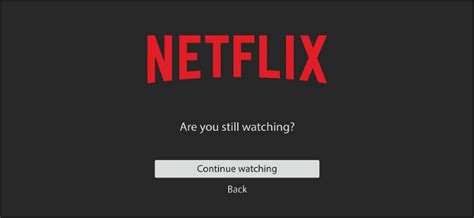 Can I still watch Netflix if I haven't paid?