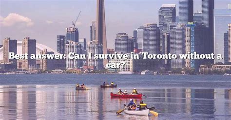 Can I survive in Toronto without a car?