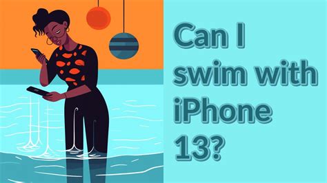 Can I swim with iPhone?