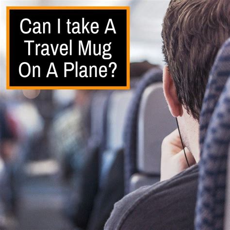 Can I take a mug on a plane UK?