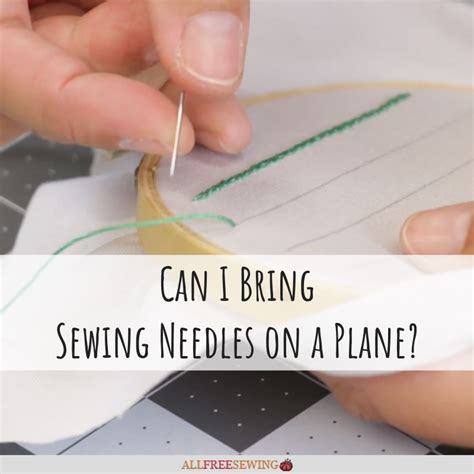 Can I take a sewing needle on a plane?