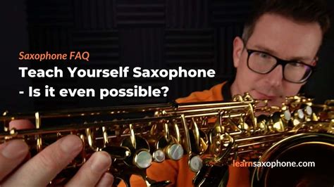 Can I teach myself saxophone?