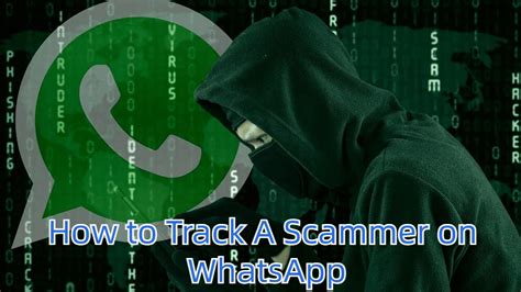 Can I track a scammer through WhatsApp?