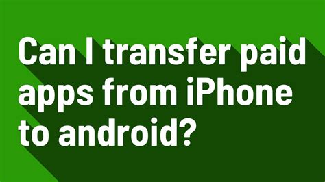 Can I transfer a paid app to another iPhone?