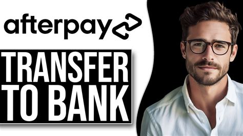 Can I transfer money from Afterpay to my account?