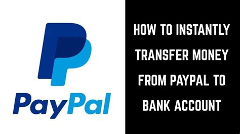 Can I transfer money from PayPal to my bank account instantly?