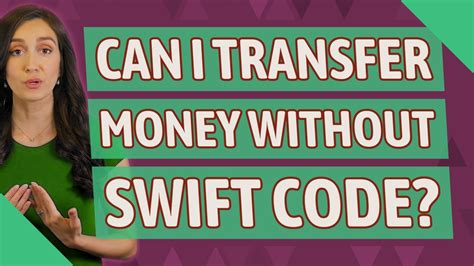 Can I transfer money without SWIFT code?