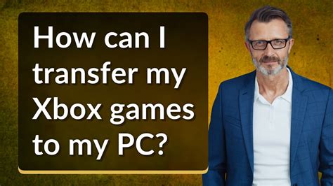 Can I transfer my Xbox games to PC?