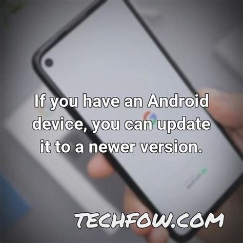 Can I update my Android version?