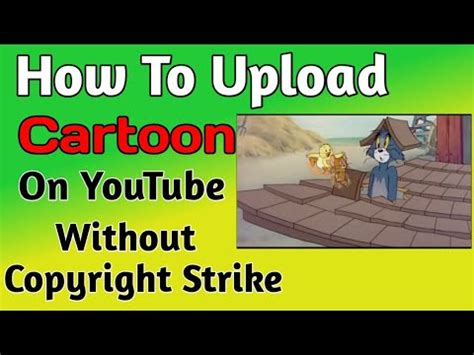 Can I upload cartoon on YouTube without copyright?