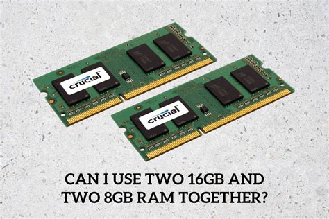 Can I use 2 8gb RAM with 2 16GB RAM?