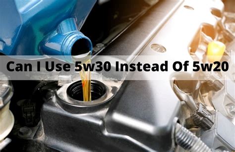 Can I use 5w30 instead of 5w20 in my Kia?