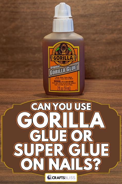 Can I use Gorilla Glue Super Glue?