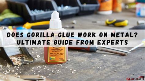Can I use Gorilla Glue on metal?