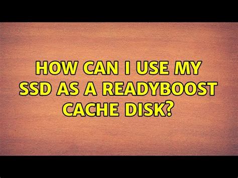 Can I use SSD for ReadyBoost?