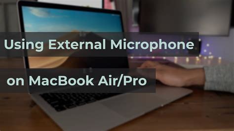 Can I use an external microphone with my MacBook air?