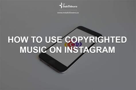 Can I use copyrighted music on Instagram?