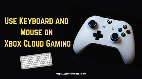 Can I use keyboard for Xbox Cloud Gaming?