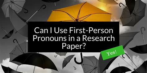 Can I use pronouns in a research paper?