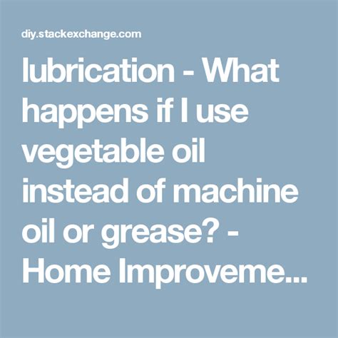 Can I use vegetable oil instead of silicone grease?