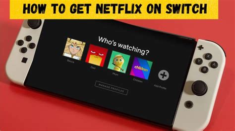 Can I watch Netflix on Switch?