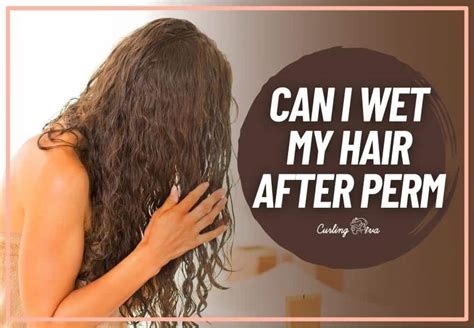 Can I wet my hair too much?