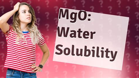 Can MgO dissolve?