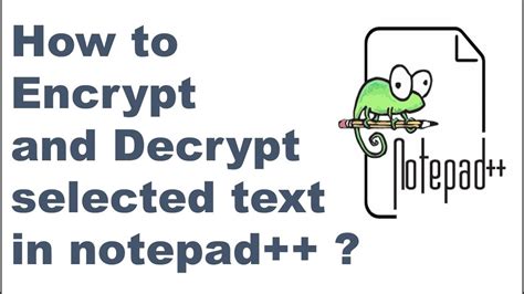 Can Notepad ++ encrypt?