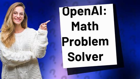 Can OpenAI solve math?