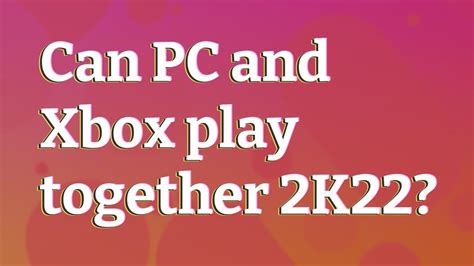 Can PC and Xbox play together now?