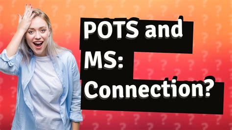 Can POTS turn into MS?
