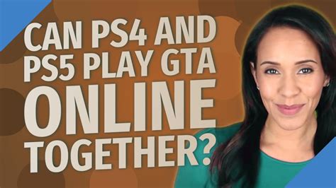 Can PS4 and PS5 play together GTA 5?