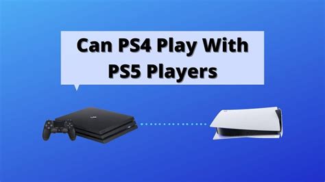 Can PS4 play with PS5 games?
